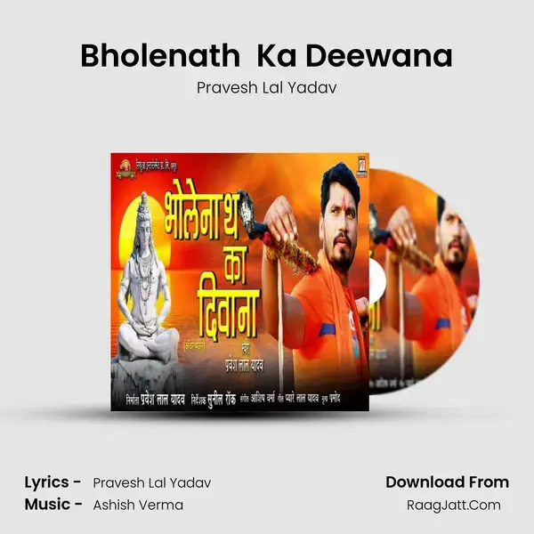 Bholenath  Ka Deewana mp3 song