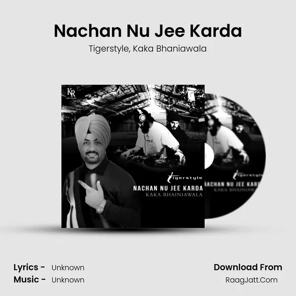 Nachan Nu Jee Karda mp3 song