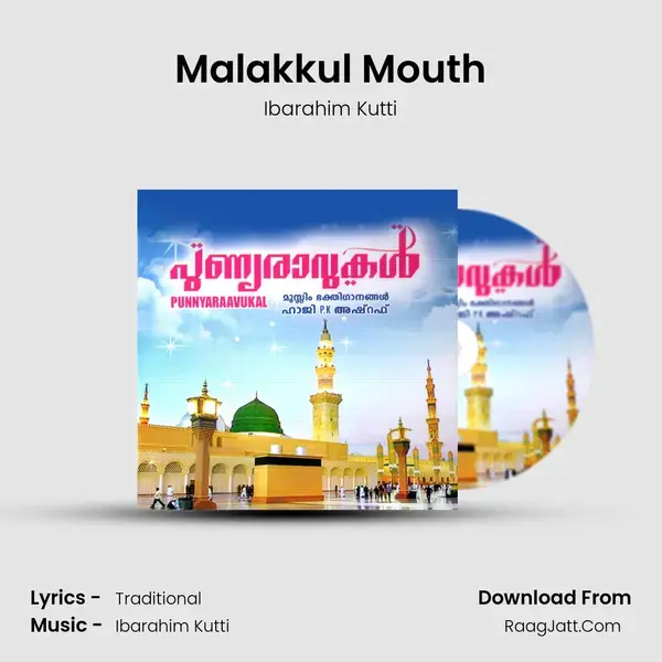 Malakkul Mouth Song mp3 | Ibarahim Kutti