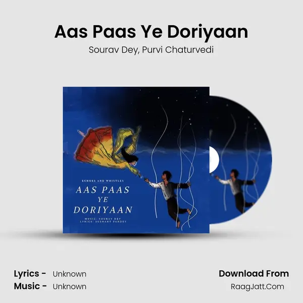 Aas Paas Ye Doriyaan mp3 song