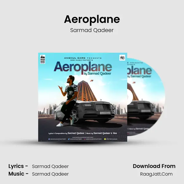 Aeroplane Song mp3 | Sarmad Qadeer