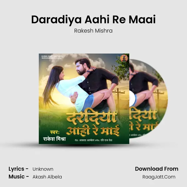 Daradiya Aahi Re Maai mp3 song