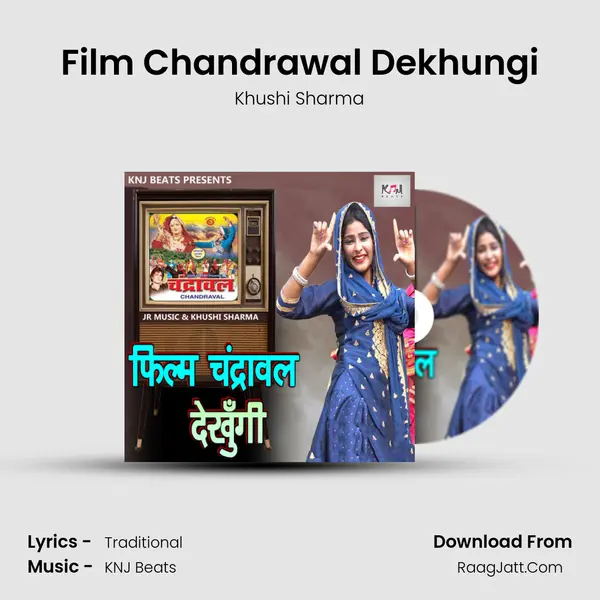 Film Chandrawal Dekhungi - Khushi Sharma