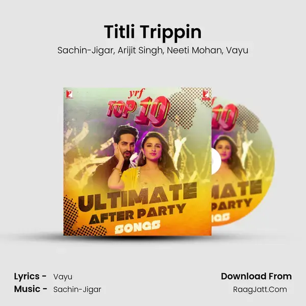 Titli Trippin Song mp3 | Sachin-Jigar