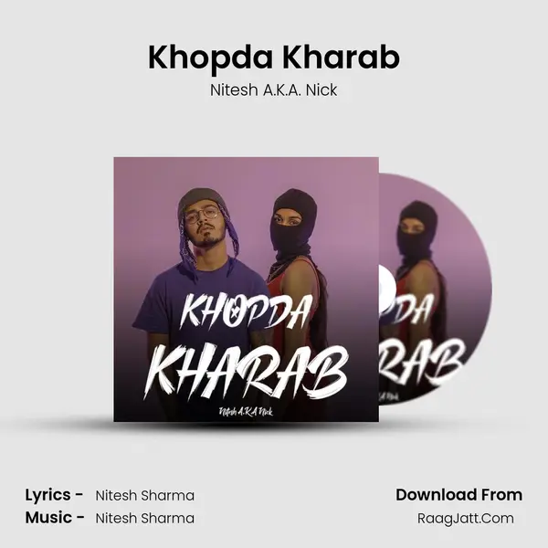 Khopda Kharab mp3 song