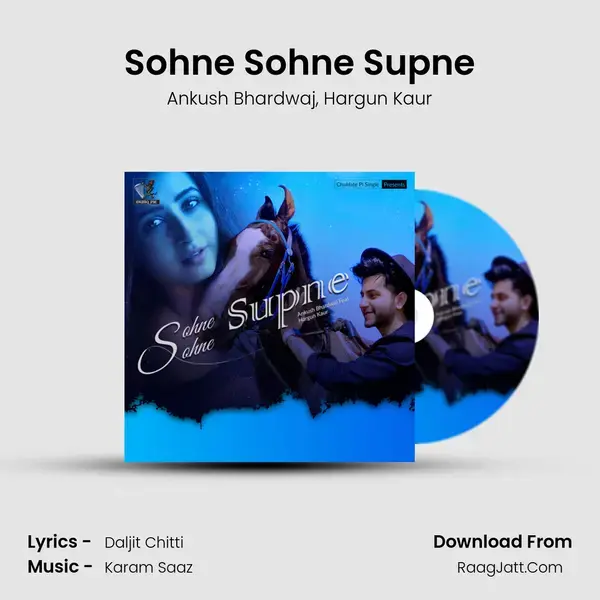 Sohne Sohne Supne Song mp3 | Ankush Bhardwaj