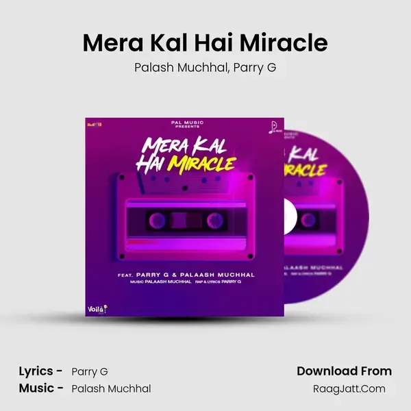 Mera Kal Hai Miracle mp3 song