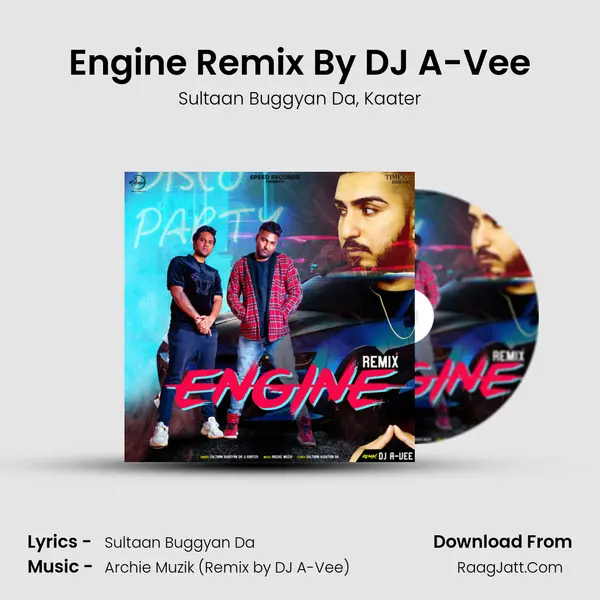 Engine Remix By DJ A-Vee mp3 song