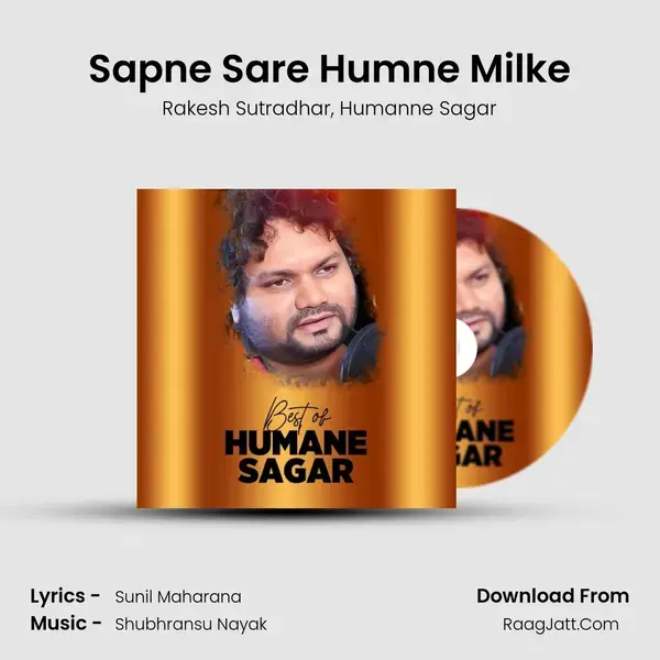 Sapne Sare Humne Milke Song mp3 | Rakesh Sutradhar