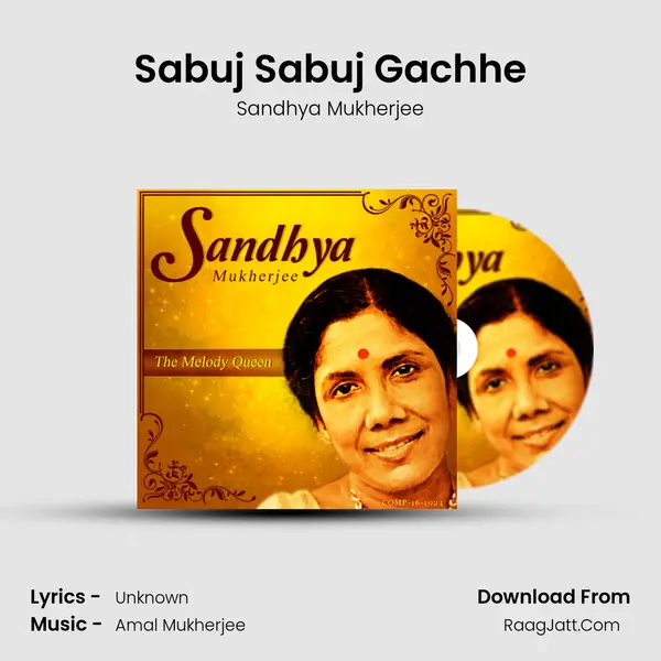 Sabuj Sabuj Gachhe Song mp3 | Sandhya Mukherjee