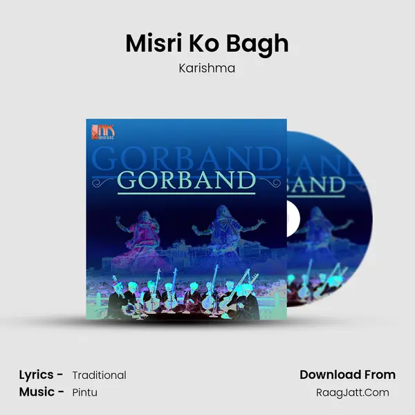 Misri Ko Bagh Song mp3 | Karishma