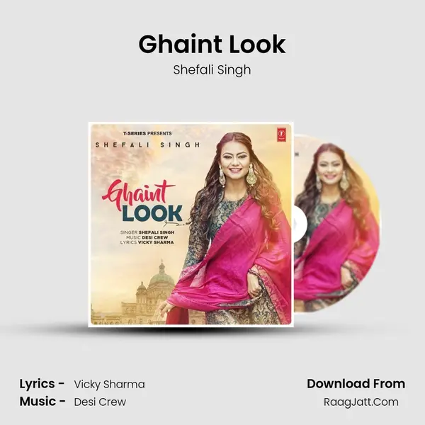 Ghaint Look Song mp3 | Shefali Singh