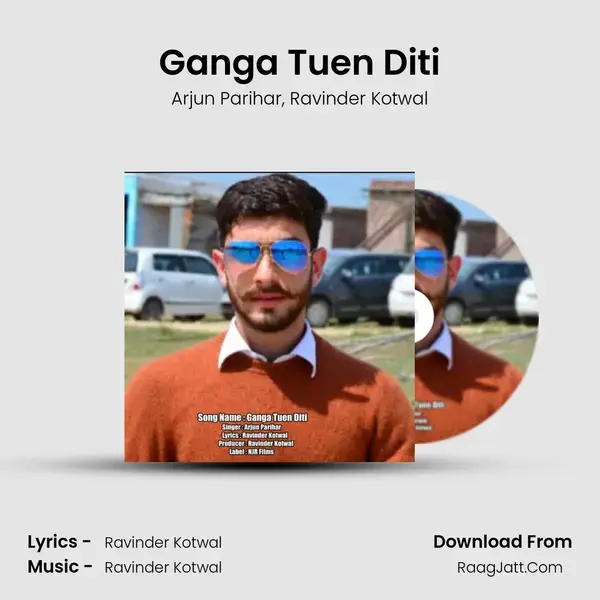 Ganga Tuen Diti Song mp3 | Arjun Parihar