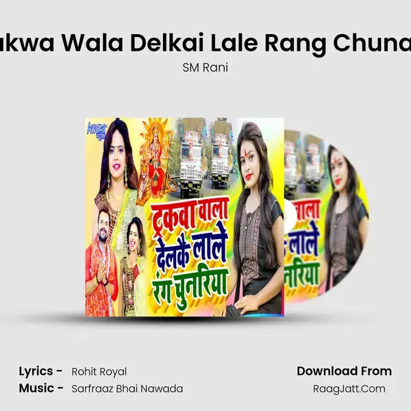 Tarakwa Wala Delkai Lale Rang Chunariya mp3 song