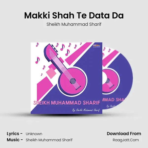 Makki Shah Te Data Da mp3 song