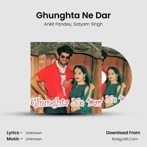 Ghunghta Ne Dar mp3 song