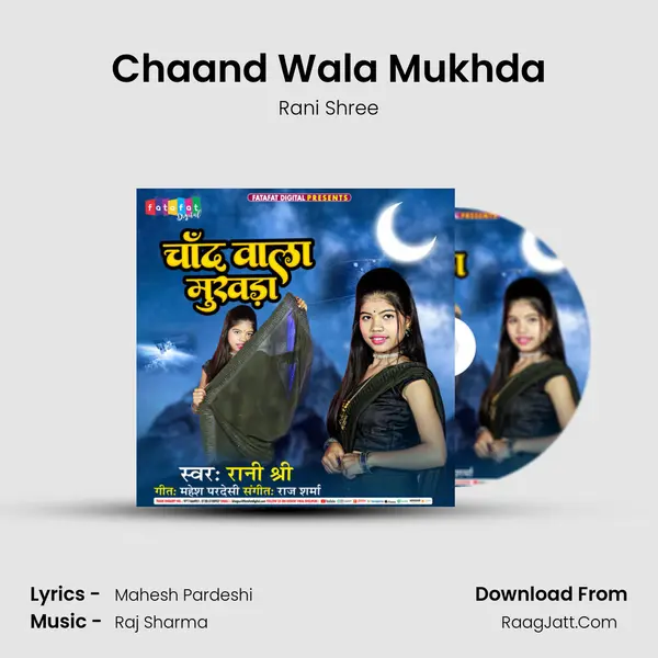 Chaand Wala Mukhda Song mp3 | Rani Shree