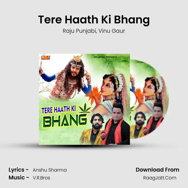 Tere Haath Ki Bhang Song mp3 | Raju Punjabi