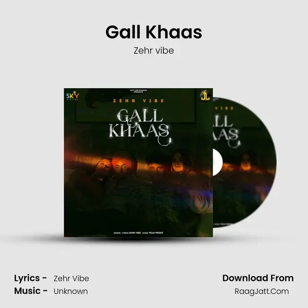 Gall Khaas Song mp3 | Zehr vibe