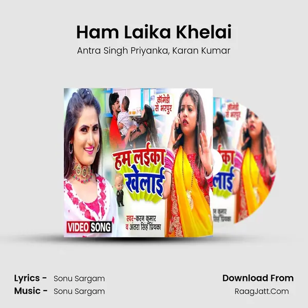 Ham Laika Khelai mp3 song