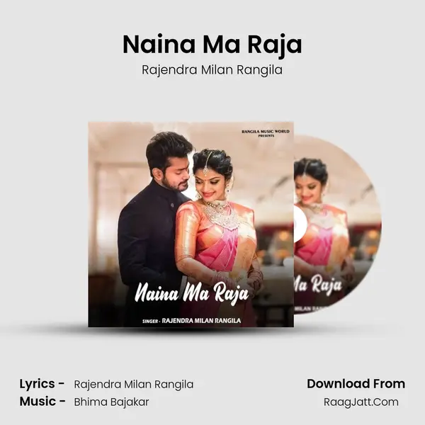 Naina Ma Raja Song mp3 | Rajendra Milan Rangila