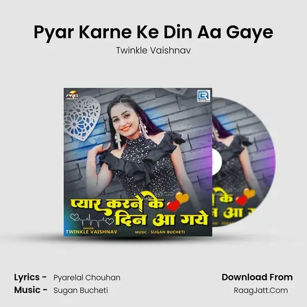 Pyar Karne Ke Din Aa Gaye mp3 song