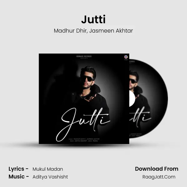 Jutti Song mp3 | Madhur Dhir