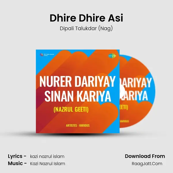 Dhire Dhire Asi Song mp3 | Dipali Talukdar (Nag)