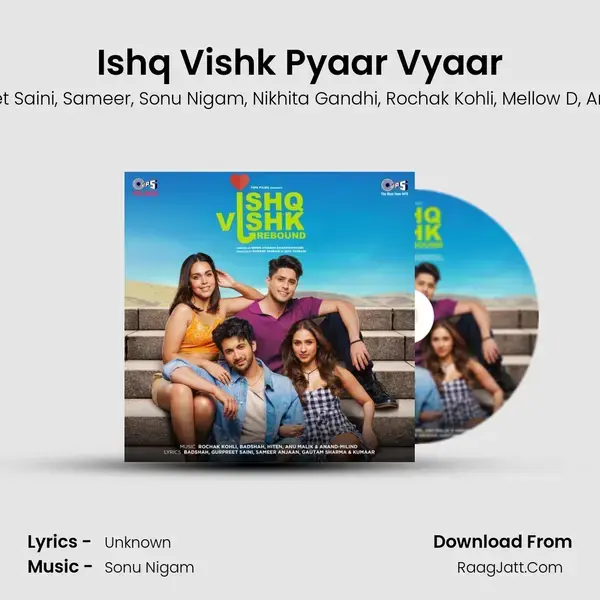 Ishq Vishk Pyaar Vyaar mp3 song