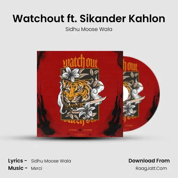 Watchout ft. Sikander Kahlon mp3 song