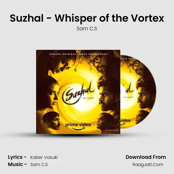 Suzhal - Whisper of the Vortex Song mp3 | Sam C.S