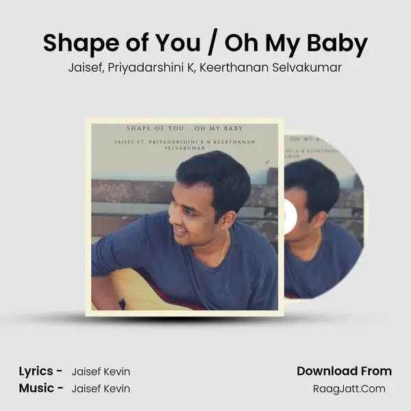 Shape of You / Oh My Baby mp3 song