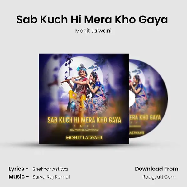 Sab Kuch Hi Mera Kho Gaya (Lo-Fi) mp3 song