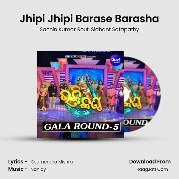 Jhipi Jhipi Barase Barasha mp3 song