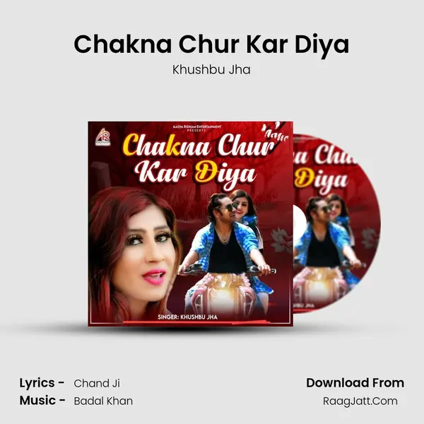 Chakna Chur Kar Diya mp3 song