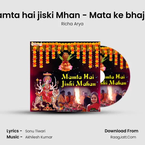 Mamta hai jiski Mhan - Mata ke bhajan mp3 song