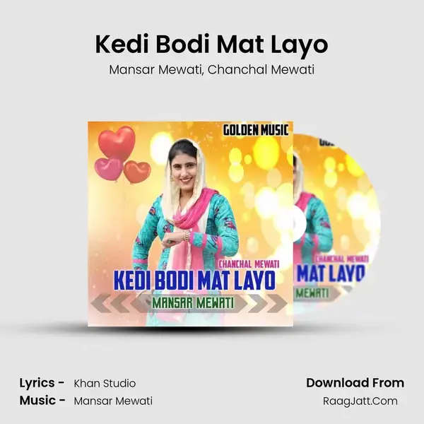 Kedi Bodi Mat Layo Song mp3 | Mansar Mewati