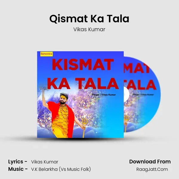 Qismat Ka Tala mp3 song