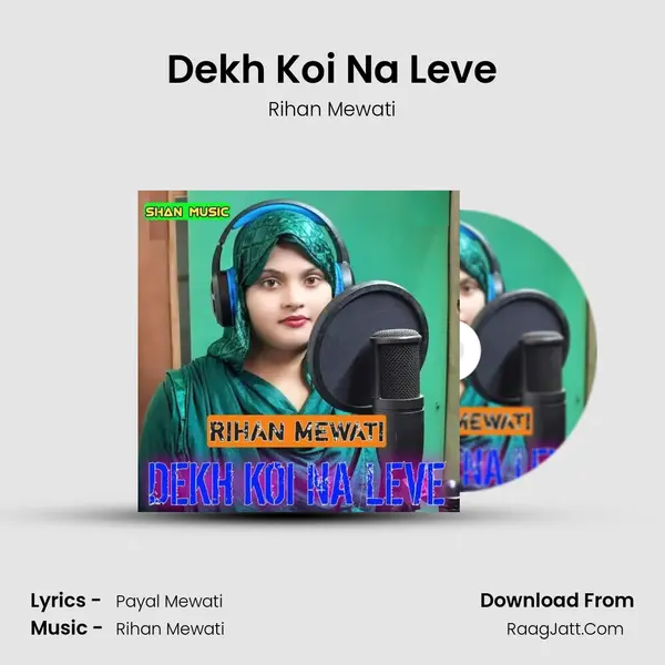 Dekh Koi Na Leve mp3 song