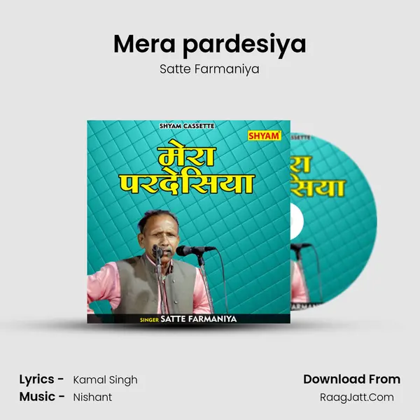 Mera pardesiya mp3 song