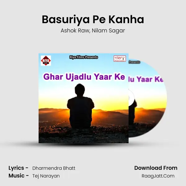 Basuriya Pe Kanha Song mp3 | Ashok Raw