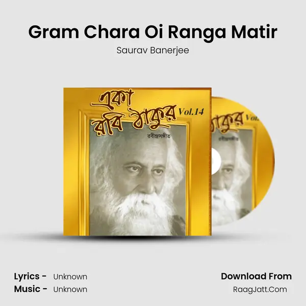 Gram Chara Oi Ranga Matir Song mp3 | Saurav Banerjee