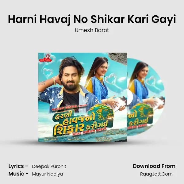 Harni Havaj No Shikar Kari Gayi - Umesh Barot