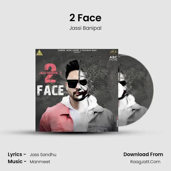 2 Face Song mp3 | Jassi Banipal