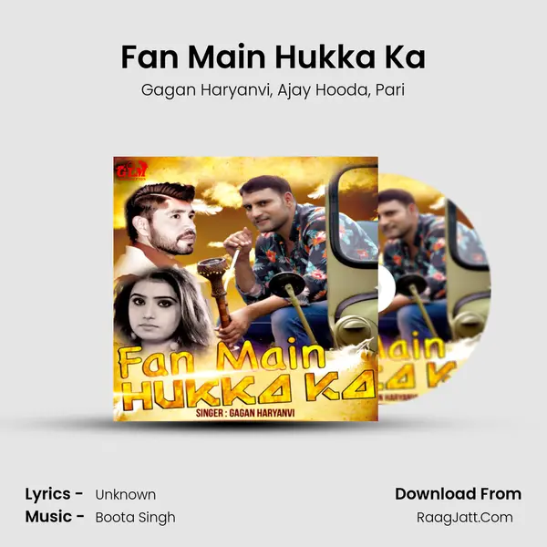 Fan Main Hukka Ka Song mp3 | Gagan Haryanvi