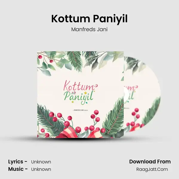 Kottum Paniyil - Manfreds Jani