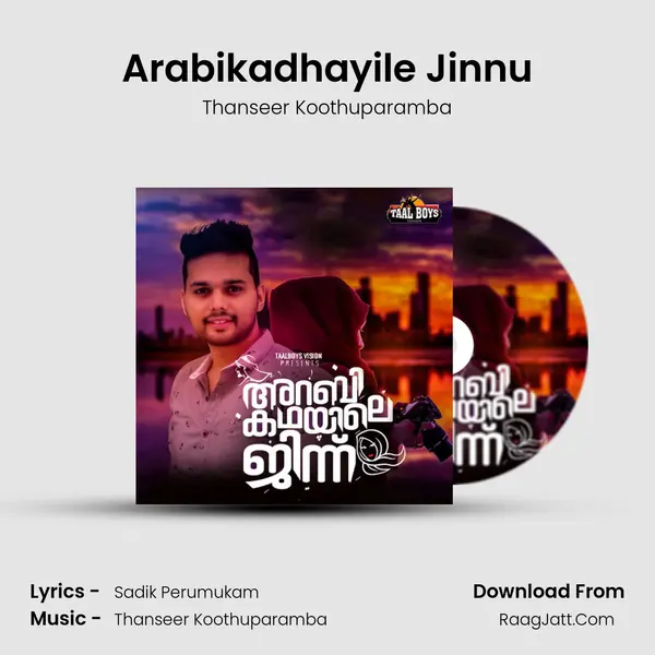 Arabikadhayile Jinnu Song mp3 | Thanseer Koothuparamba