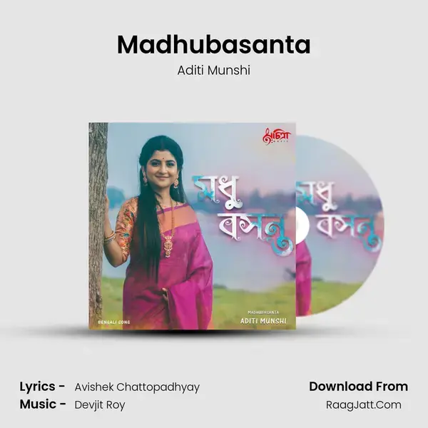 Madhubasanta Song mp3 | Aditi Munshi