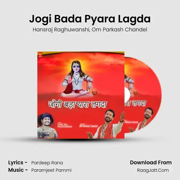 Jogi Bada Pyara Lagda Song mp3 | Hansraj Raghuwanshi