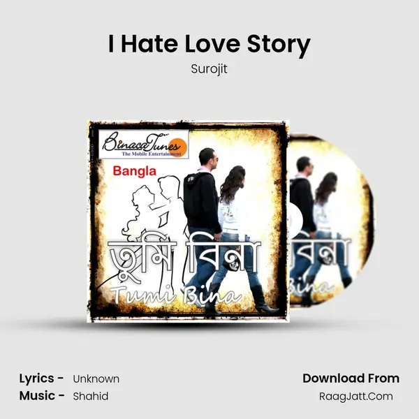 I Hate Love Story Song mp3 | Surojit